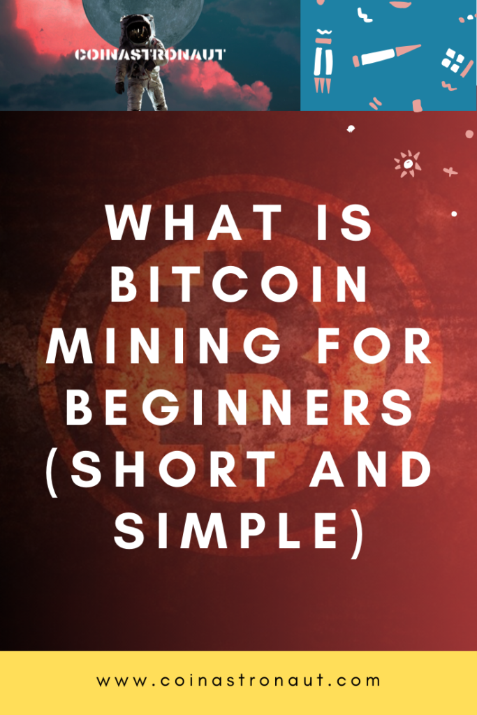 What Is Bitcoin Mining For Beginners